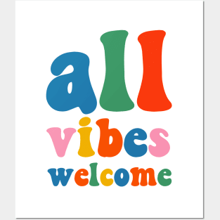 All Vibes Welcome Colorful Inclusivity Typography Quote Posters and Art